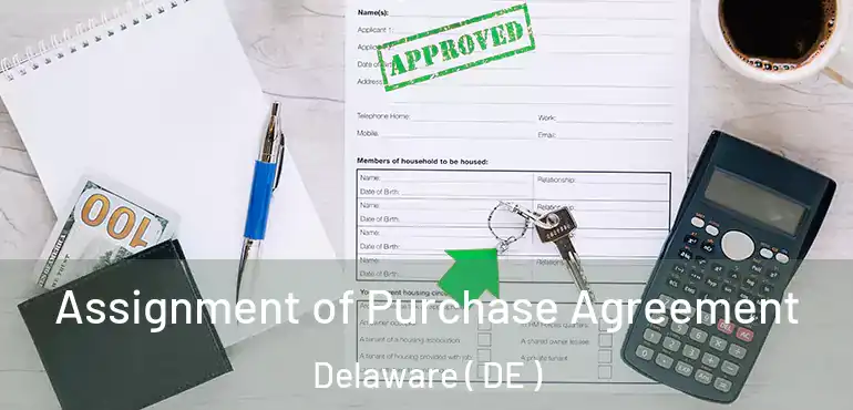  Assignment of Purchase Agreement Delaware ( DE )