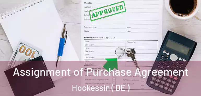  Assignment of Purchase Agreement Hockessin ( DE )