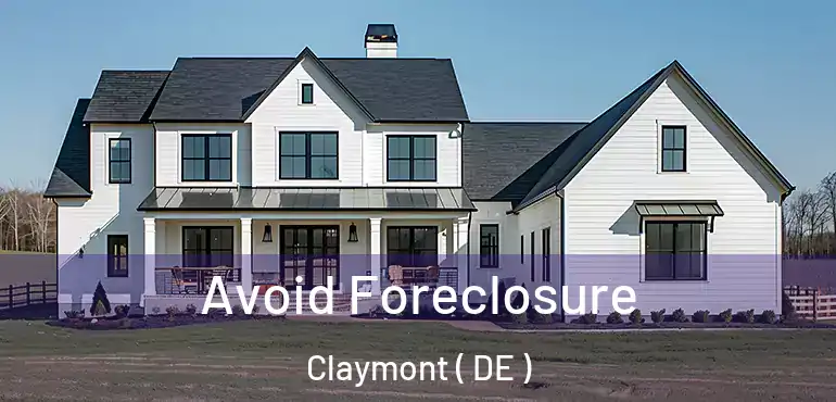  Avoid Foreclosure Claymont ( DE )