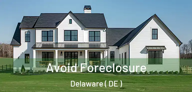  Avoid Foreclosure Delaware ( DE )