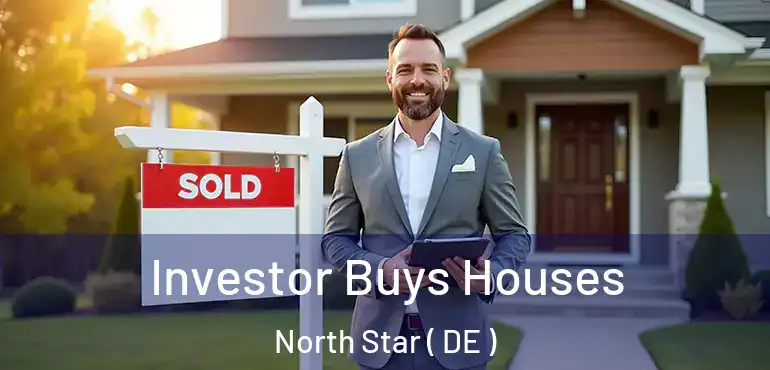  Investor Buys Houses North Star ( DE )
