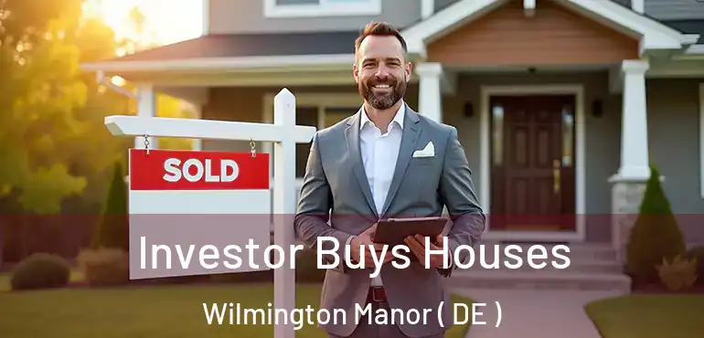  Investor Buys Houses Wilmington Manor ( DE )