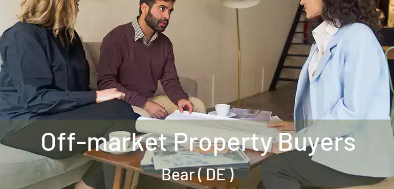  Off-market Property Buyers Bear ( DE )