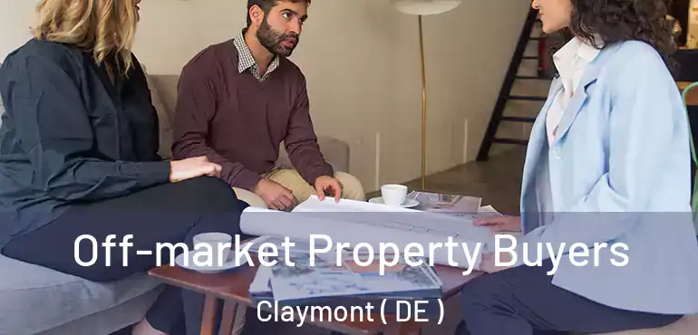  Off-market Property Buyers Claymont ( DE )
