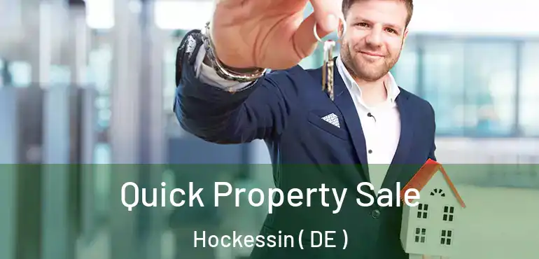  Quick Property Sale Hockessin ( DE )