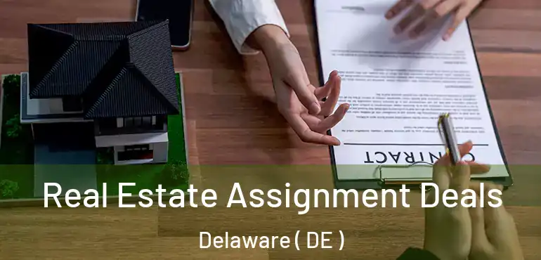  Real Estate Assignment Deals Delaware ( DE )