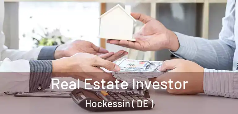  Real Estate Investor Hockessin ( DE )