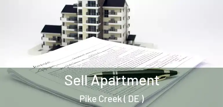 Sell Apartment Pike Creek ( DE )