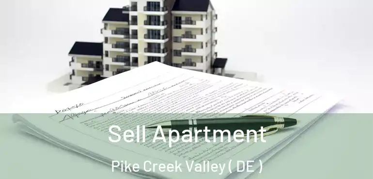  Sell Apartment Pike Creek Valley ( DE )