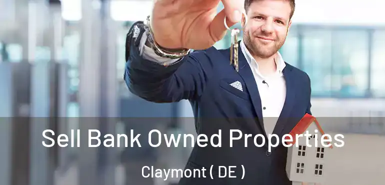  Sell Bank Owned Properties Claymont ( DE )