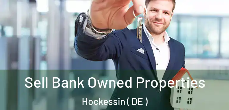  Sell Bank Owned Properties Hockessin ( DE )