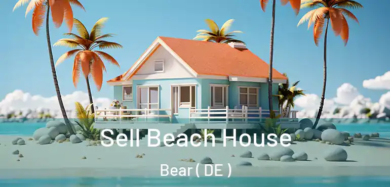  Sell Beach House Bear ( DE )