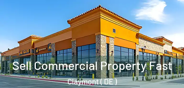  Sell Commercial Property Fast Claymont ( DE )