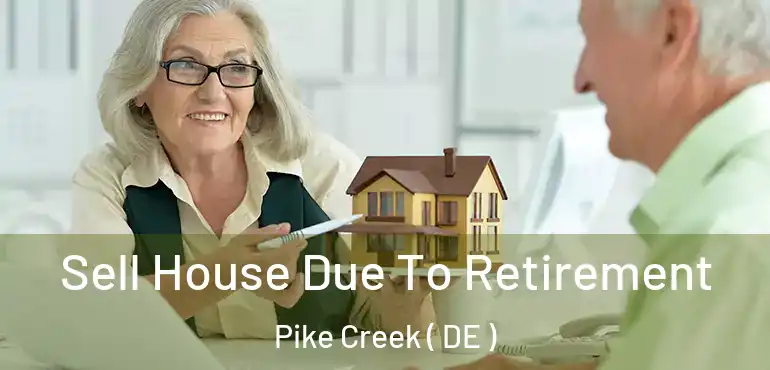  Sell House Due To Retirement Pike Creek ( DE )