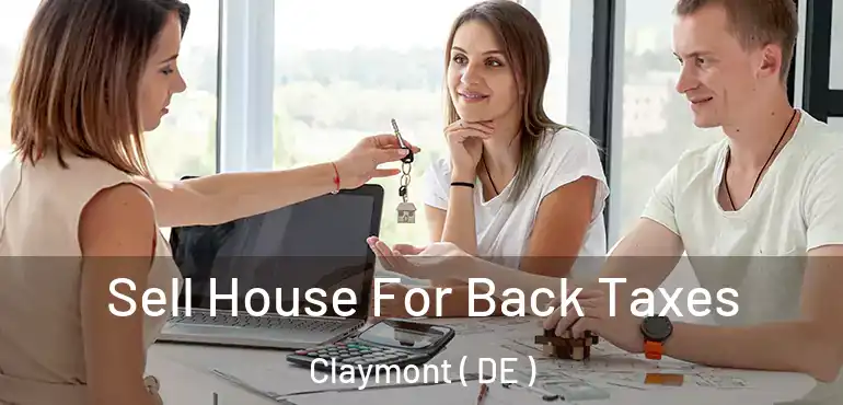  Sell House For Back Taxes Claymont ( DE )