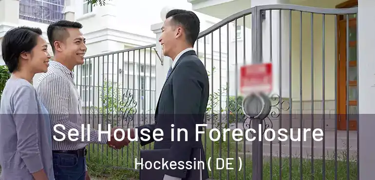  Sell House in Foreclosure Hockessin ( DE )