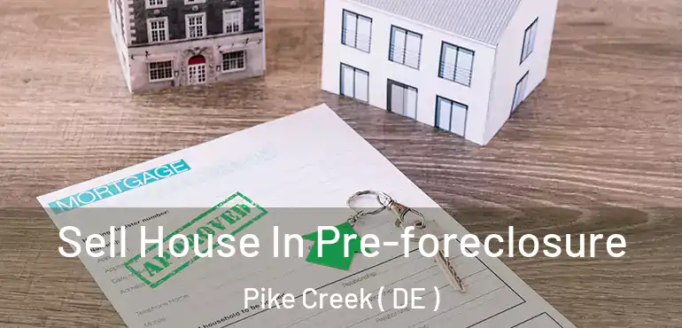  Sell House In Pre-foreclosure Pike Creek ( DE )