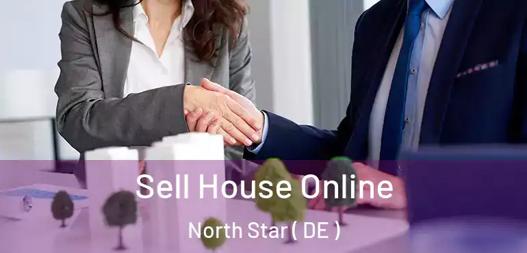  Sell House Online North Star ( DE )