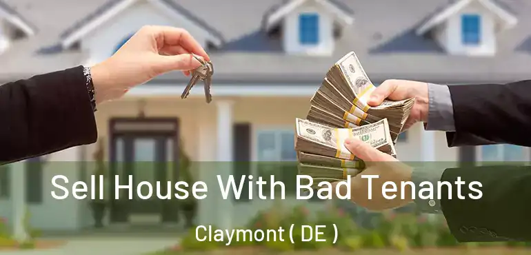  Sell House With Bad Tenants Claymont ( DE )