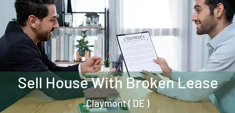  Sell House With Broken Lease Claymont ( DE )