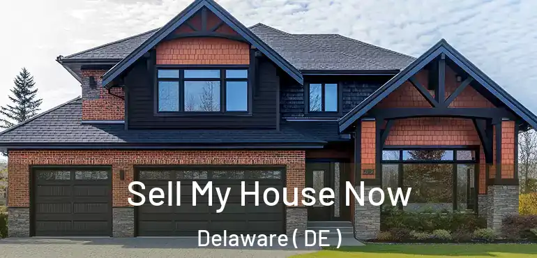 Sell My House Now Delaware ( DE )