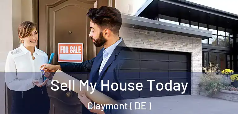  Sell My House Today Claymont ( DE )