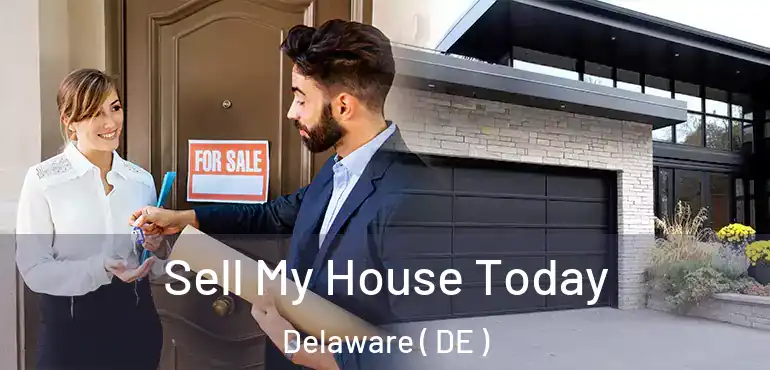  Sell My House Today Delaware ( DE )