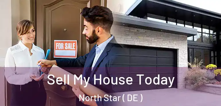  Sell My House Today North Star ( DE )