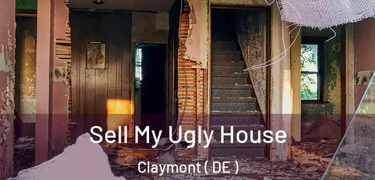  Sell My Ugly House Claymont ( DE )