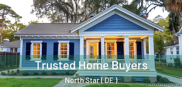  Trusted Home Buyers North Star ( DE )