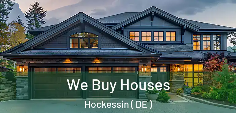  We Buy Houses Hockessin ( DE )